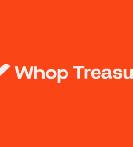 Whop Announces Whop Treasury, Expanding Whop Finance to Bring Businesses up to 6% APY