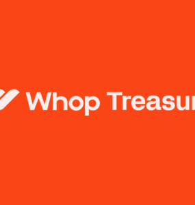 Whop Announces Whop Treasury, Expanding Whop Finance to Bring Businesses up to 6% APY